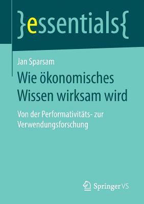 Wie ökonomisches Wissen wirksam wird