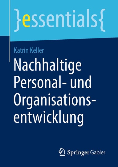 Katrin Keller - Nachhaltige Personal- und Organisationsentwicklung, Häftad