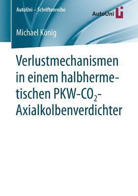 bokomslag Verlustmechanismen in einem halbhermetischen PKW-CO2-Axialkolbenverdichter