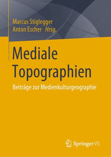 Marcus Stiglegger, Anton Escher - Mediale Topographien, Inbunden