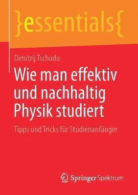 bokomslag Wie man effektiv und nachhaltig Physik studiert