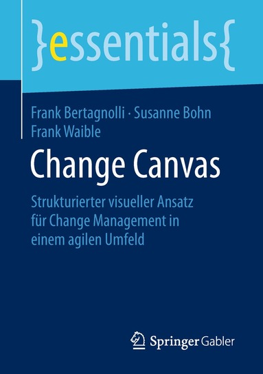 Frank Bertagnolli, Susanne Bohn, Frank Waible - Change Canvas, Häftad