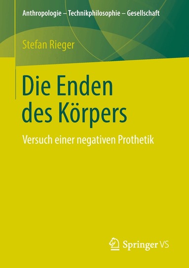 Stefan Rieger - Die Enden des Körpers, Häftad