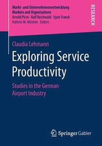 bokomslag Exploring Service Productivity