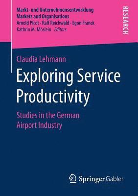 Exploring Service Productivity 1