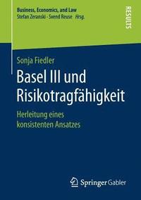 bokomslag Basel III und Risikotragfhigkeit
