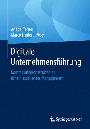 Anabel Ternès, Marco Englert - Digitale Unternehmensführung, Häftad