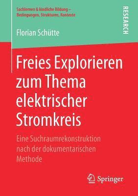 bokomslag Freies Explorieren zum Thema elektrischer Stromkreis