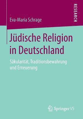 Eva-Maria Schrage - Jüdische Religion in Deutschland, Häftad