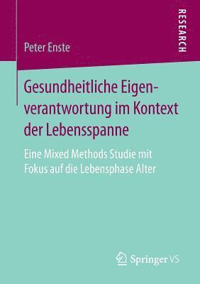 Gesundheitliche Eigenverantwortung im Kontext der Lebensspanne 1