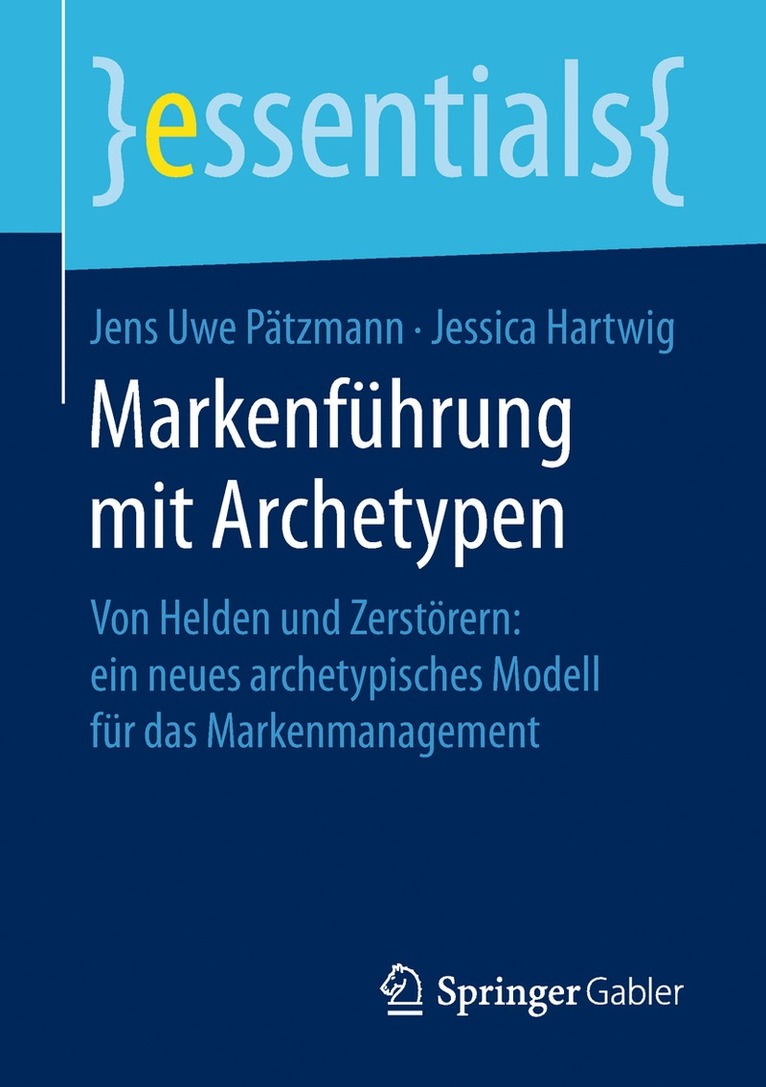 Jens Uwe Pätzmann, Jessica Hartwig, Jens Uwe Patzmann - Markenführung mit Archetypen, Häftad