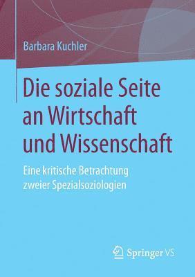 bokomslag Die soziale Seite an Wirtschaft und Wissenschaft