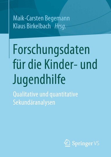 Maik-Carsten Begemann, Klaus Birkelbach - Forschungsdaten für die Kinder- und Jugendhilfe, Häftad