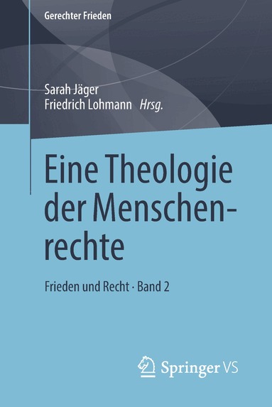 Sarah Jäger, Friedrich Lohmann - Eine Theologie der Menschenrechte, Häftad