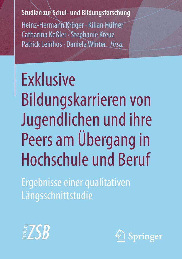 Heinz-Hermann Krüger, Kilian Hüfner, Catharina Keßler, Stephanie Kreuz, Patrick Leinhos, Daniela Winter - Exklusive Bildungskarrieren von Jugendlichen und ihre Peers am Übergang in Hochschule und Beruf, Häftad