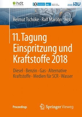 Helmut Tschöke, Ralf Marohn - 11. Tagung Einspritzung und Kraftstoffe 2018, Häftad