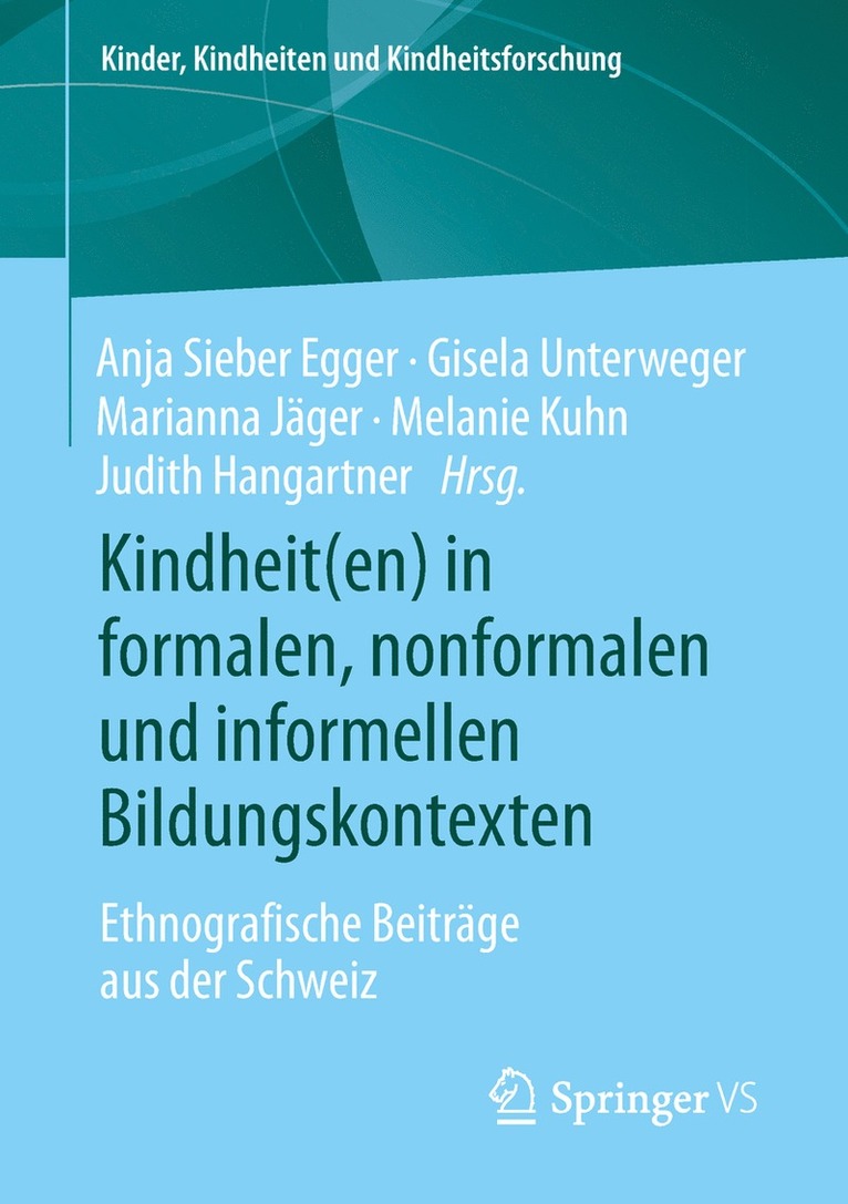 Kindheit(en) in formalen, nonformalen und informellen Bildungskontexten 1