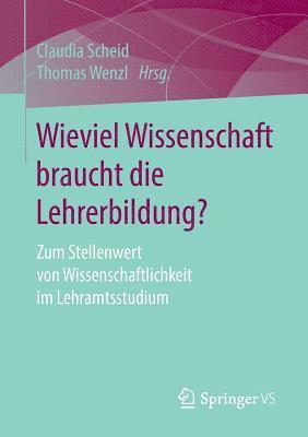 bokomslag Wieviel Wissenschaft braucht die Lehrerbildung?