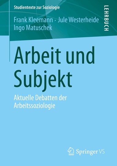 Frank Kleemann, Jule Westerheide, Ingo Matuschek - Arbeit und Subjekt, Häftad