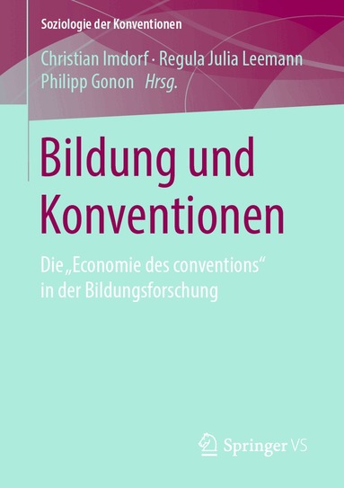 Christian Imdorf, Regula Julia Leemann, Philipp Gonon - Bildung und Konventionen, Häftad