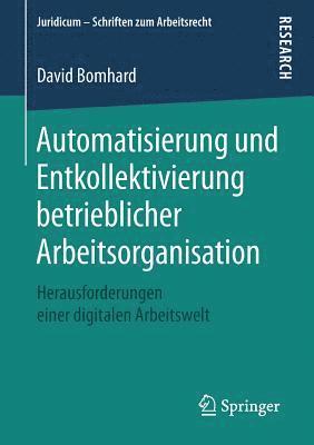 David Bomhard - Automatisierung und Entkollektivierung betrieblicher Arbeitsorganisation, Häftad