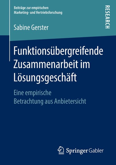 Sabine Gerster - Funktionsübergreifende Zusammenarbeit im Lösungsgeschäft, Häftad