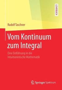 bokomslag Vom Kontinuum zum Integral