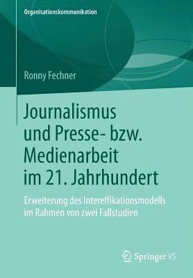 Journalismus und Presse- bzw. Medienarbeit im 21. Jahrhundert 1