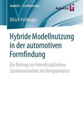 Hybride Modellnutzung in der automotiven Formfindung 1