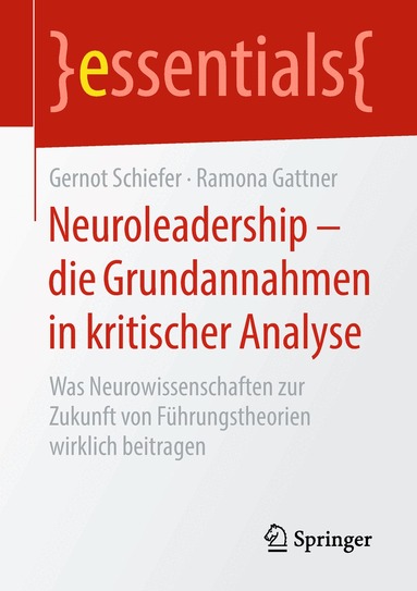 Gernot Schiefer, Ramona Gattner - Neuroleadership – die Grundannahmen in kritischer Analyse, Häftad