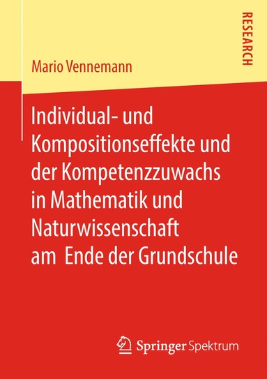 bokomslag Individual- und Kompositionseffekte und der Kompetenzzuwachs in Mathematik und Naturwissenschaft am Ende der Grundschule