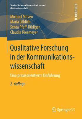 Qualitative Forschung in der Kommunikationswissenschaft 1