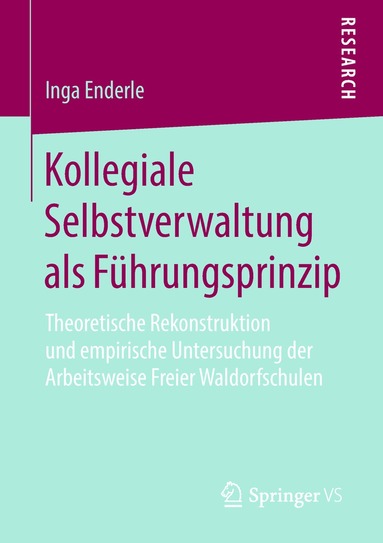 Inga Enderle - Kollegiale Selbstverwaltung als Führungsprinzip, Häftad