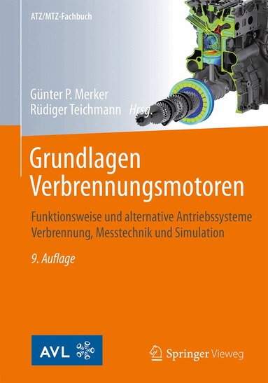 Günter P. Merker, Rüdiger Teichmann - Grundlagen Verbrennungsmotoren, Inbunden