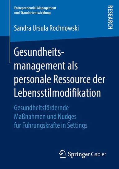 Sandra Ursula Rochnowski - Gesundheitsmanagement als personale Ressource der Lebensstilmodifikation, Häftad