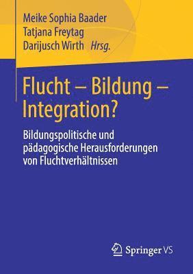 bokomslag Flucht - Bildung - Integration?