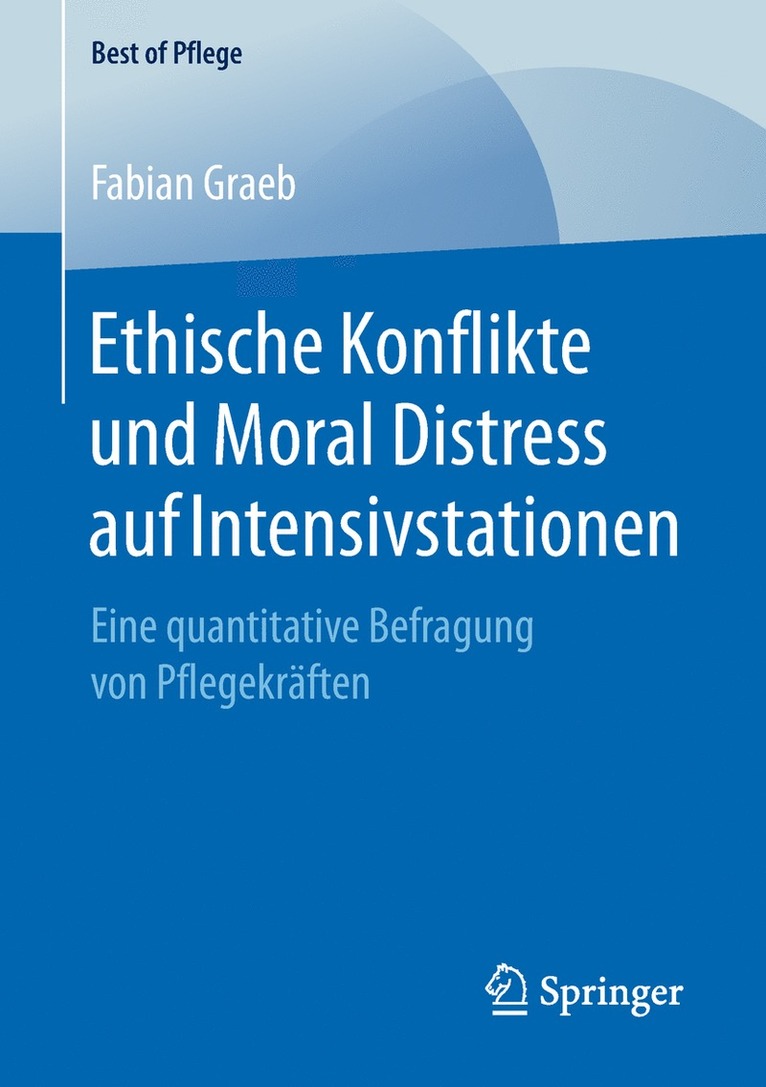 Fabian Graeb - Ethische Konflikte und Moral Distress auf Intensivstationen, Häftad