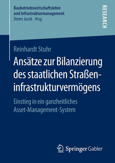 Reinhardt Stuhr - Ansätze zur Bilanzierung des staatlichen Straßeninfrastrukturvermögens, Häftad
