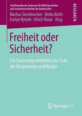 Markus Steinbrecher, Heiko Biehl, Evelyn Bytzek, Ulrich Rosar - Freiheit oder Sicherheit?, Häftad