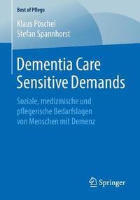 bokomslag Dementia Care Sensitive Demands