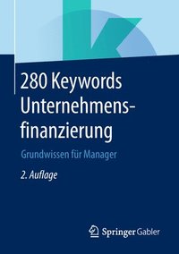 bokomslag 280 Keywords Unternehmensfinanzierung