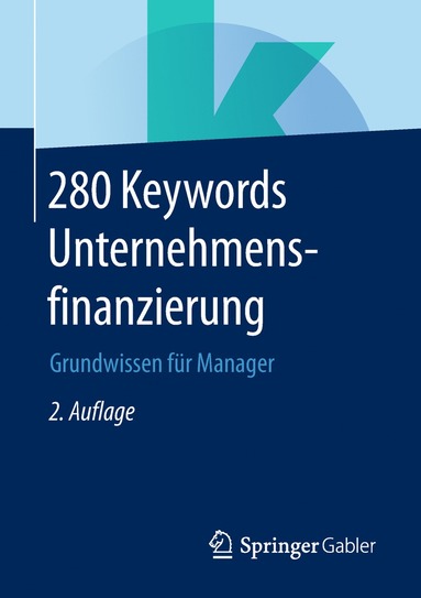 bokomslag 280 Keywords Unternehmensfinanzierung