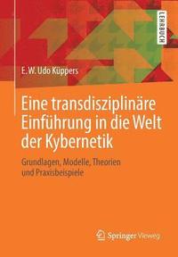 bokomslag Eine transdisziplinre Einfhrung in die Welt der Kybernetik