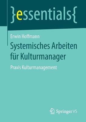 Systemisches Arbeiten fr Kulturmanager 1