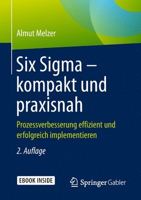 Six Sigma - kompakt und praxisnah 1