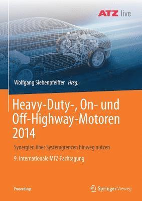 Wolfgang Siebenpfeiffer - Heavy-Duty-, On- und Off-Highway-Motoren 2014, Häftad
