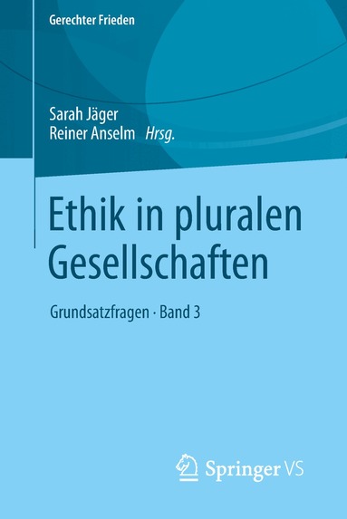 Sarah Jäger, Reiner Anselm - Ethik in pluralen Gesellschaften, Häftad