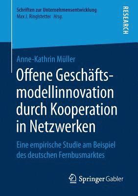 bokomslag Offene Geschftsmodellinnovation durch Kooperation in Netzwerken