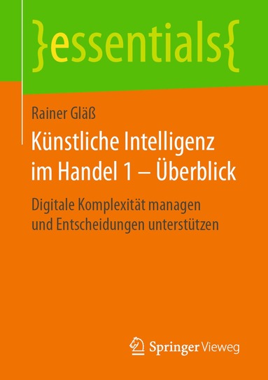 Rainer Gläß - Künstliche Intelligenz im Handel 1 – Überblick, Häftad