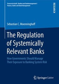 bokomslag The Regulation of Systemically Relevant Banks